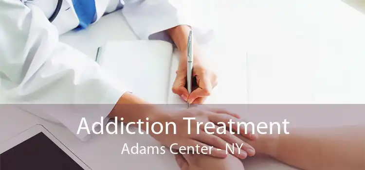 Addiction Treatment Adams Center - NY