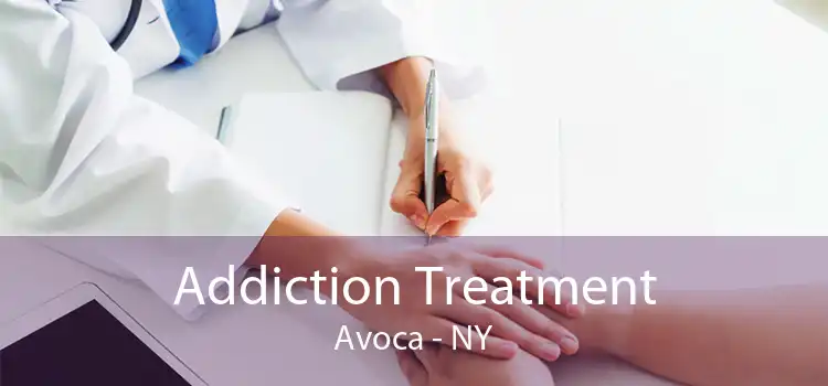 Addiction Treatment Avoca - NY