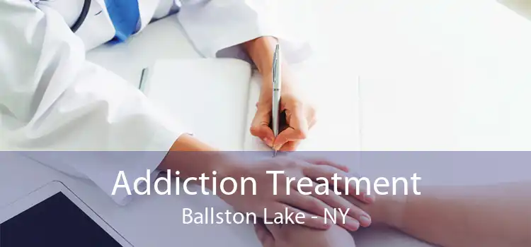 Addiction Treatment Ballston Lake - NY
