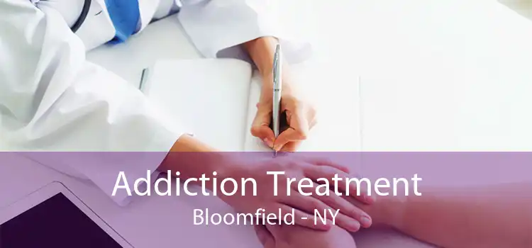 Addiction Treatment Bloomfield - NY