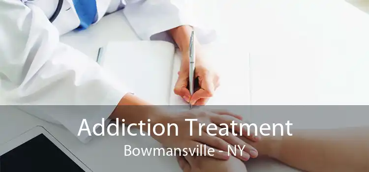 Addiction Treatment Bowmansville - NY