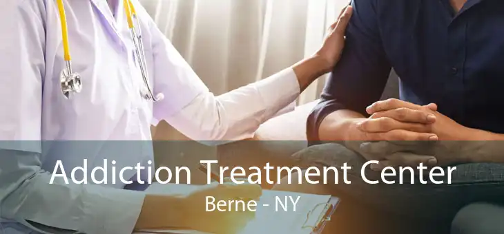 Addiction Treatment Center Berne - NY