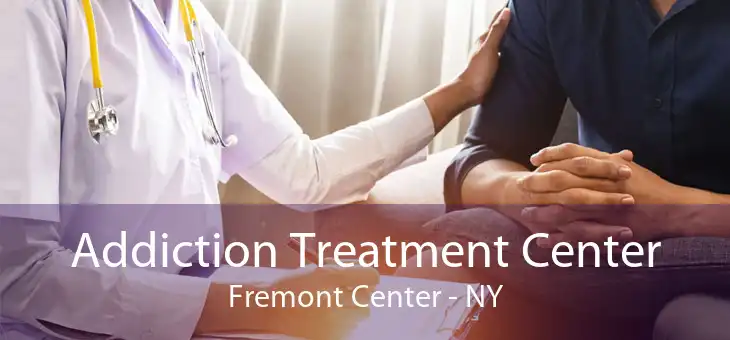 Addiction Treatment Center Fremont Center - NY