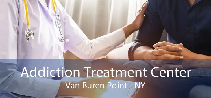 Addiction Treatment Center Van Buren Point - NY