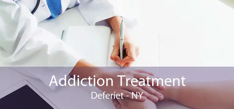 Addiction Treatment Deferiet - NY