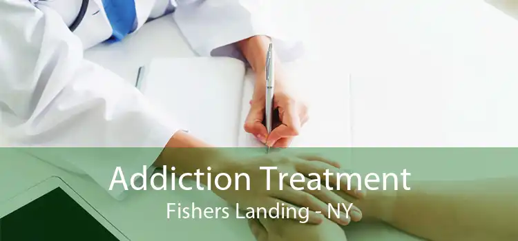 Addiction Treatment Fishers Landing - NY