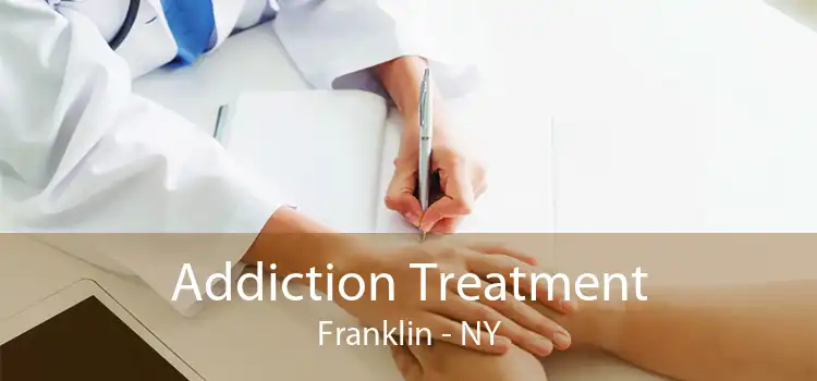Addiction Treatment Franklin - NY