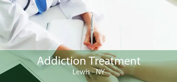 Addiction Treatment Lewis - NY