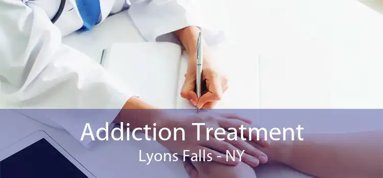 Addiction Treatment Lyons Falls - NY