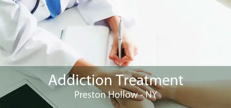 Addiction Treatment Preston Hollow - NY