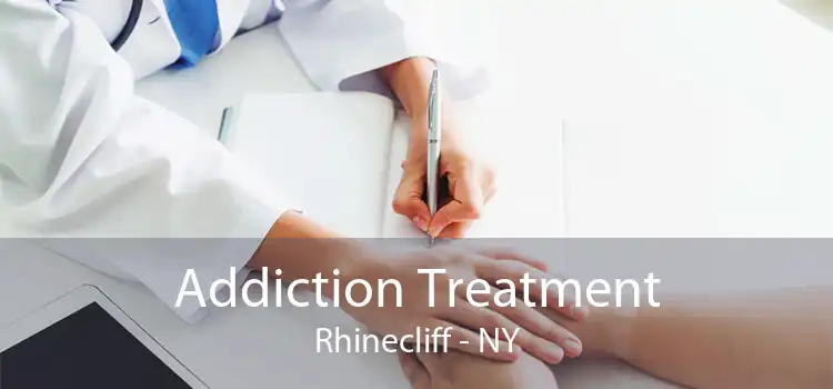 Addiction Treatment Rhinecliff - NY