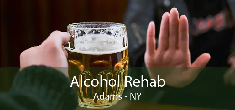 Alcohol Rehab Adams - NY