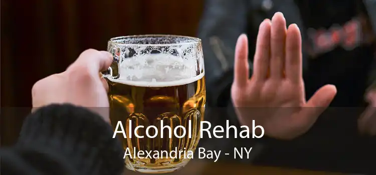 Alcohol Rehab Alexandria Bay - NY