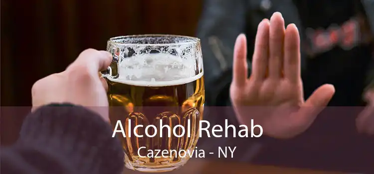 Alcohol Rehab Cazenovia - NY