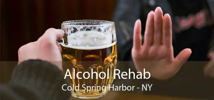 Alcohol Rehab Cold Spring Harbor - NY