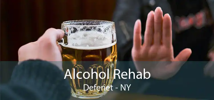 Alcohol Rehab Deferiet - NY