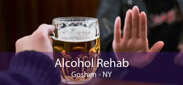 Alcohol Rehab Goshen - NY