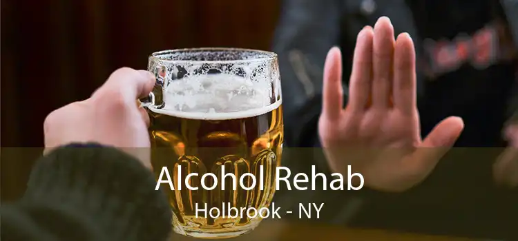 Alcohol Rehab Holbrook - NY