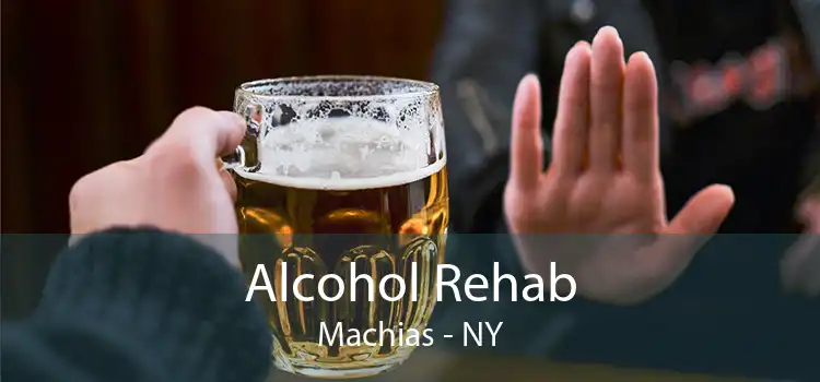 Alcohol Rehab Machias - NY