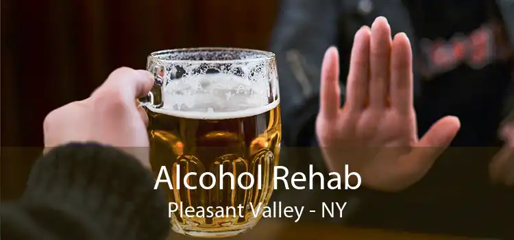 Alcohol Rehab Pleasant Valley - NY