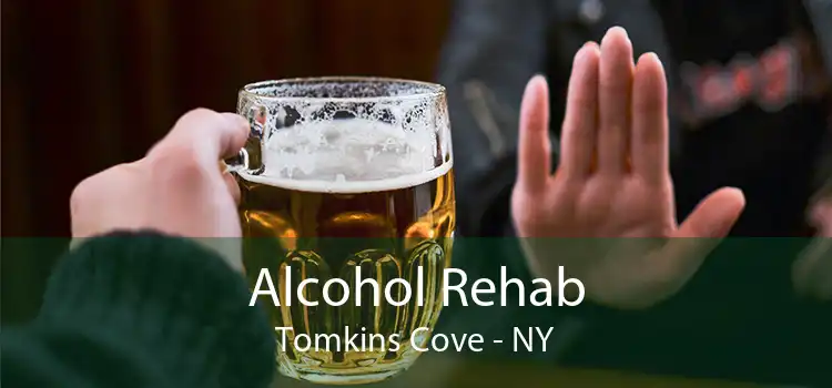 Alcohol Rehab Tomkins Cove - NY