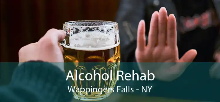 Alcohol Rehab Wappingers Falls - NY