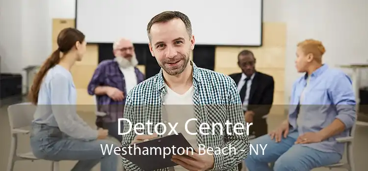 Detox Center Westhampton Beach - NY