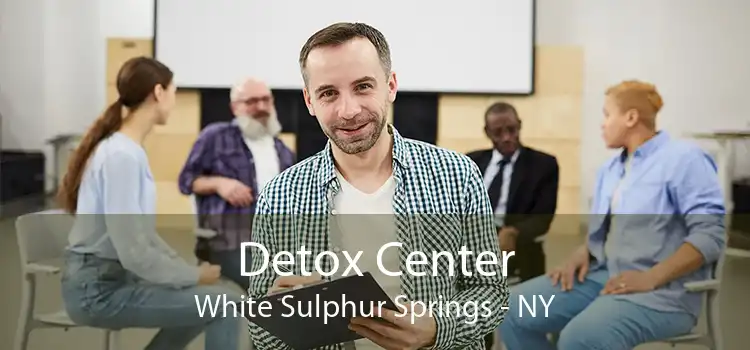 Detox Center White Sulphur Springs - NY