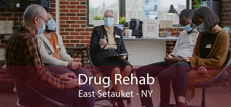 Drug Rehab East Setauket - NY