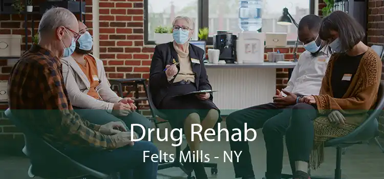 Drug Rehab Felts Mills - NY