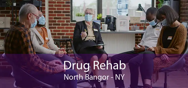 Drug Rehab North Bangor - NY
