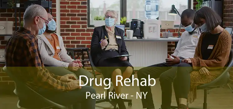 Drug Rehab Pearl River - NY
