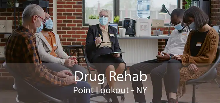 Drug Rehab Point Lookout - NY