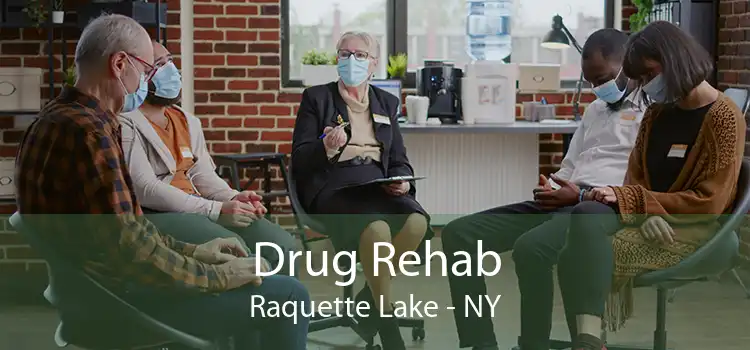 Drug Rehab Raquette Lake - NY