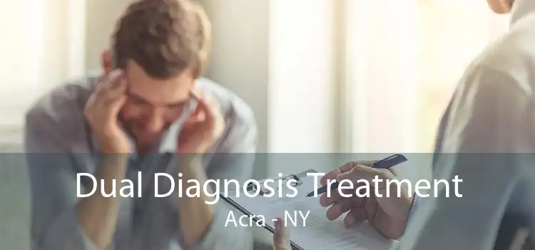 Dual Diagnosis Treatment Acra - NY
