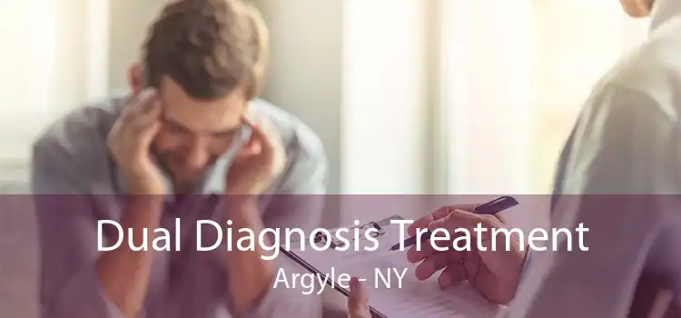 Dual Diagnosis Treatment Argyle - NY