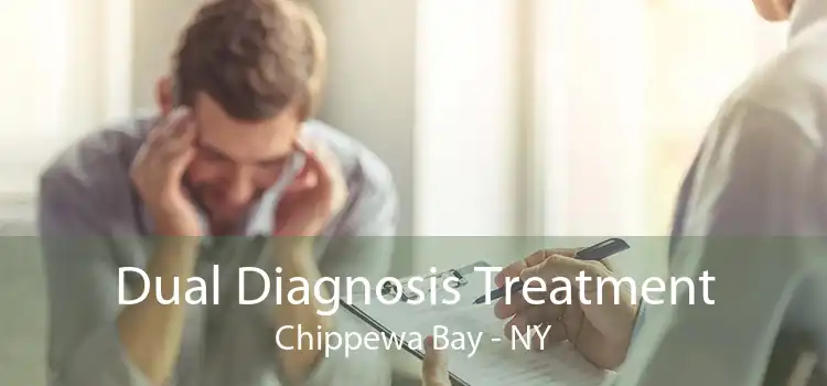 Dual Diagnosis Treatment Chippewa Bay - NY