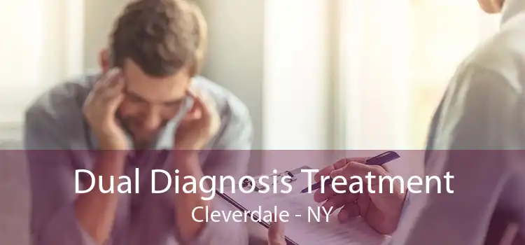 Dual Diagnosis Treatment Cleverdale - NY