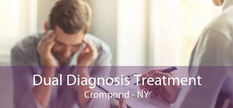 Dual Diagnosis Treatment Crompond - NY
