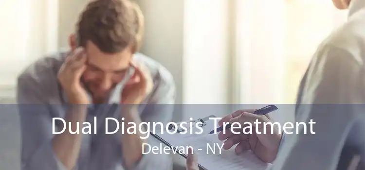Dual Diagnosis Treatment Delevan - NY