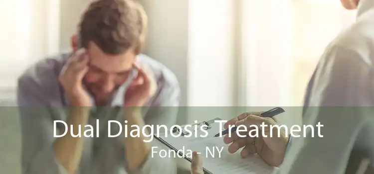 Dual Diagnosis Treatment Fonda - NY