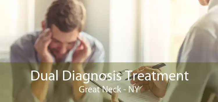 Dual Diagnosis Treatment Great Neck - NY
