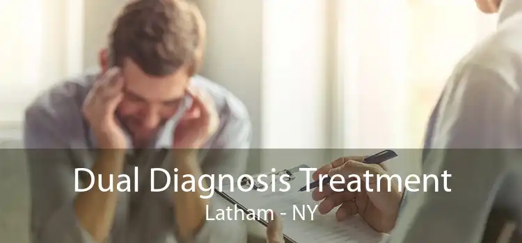 Dual Diagnosis Treatment Latham - NY