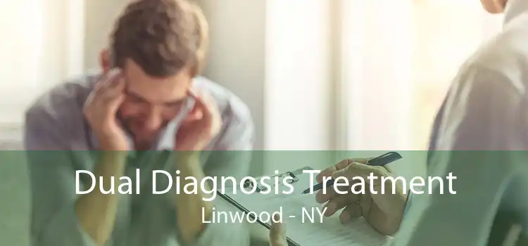 Dual Diagnosis Treatment Linwood - NY