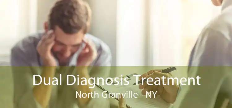 Dual Diagnosis Treatment North Granville - NY