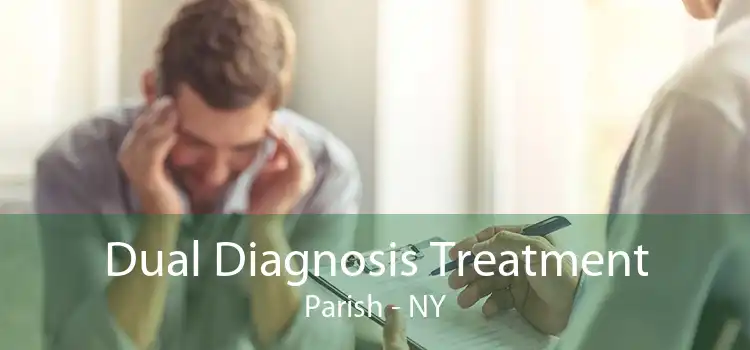 Dual Diagnosis Treatment Parish - NY