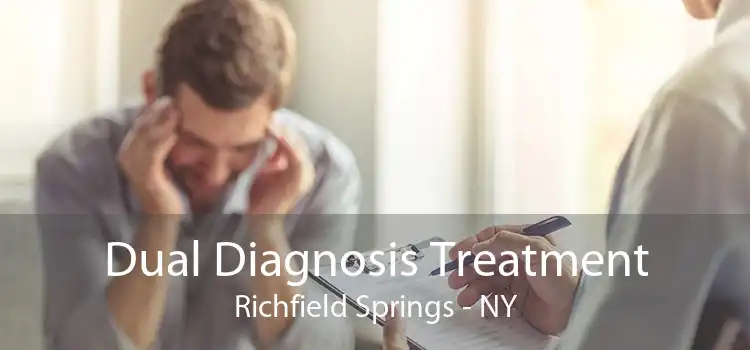 Dual Diagnosis Treatment Richfield Springs - NY