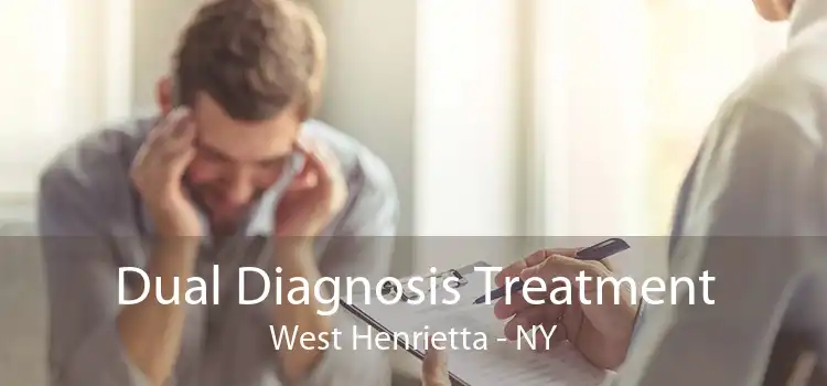 Dual Diagnosis Treatment West Henrietta - NY
