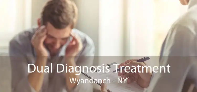 Dual Diagnosis Treatment Wyandanch - NY