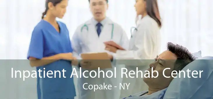 Inpatient Alcohol Rehab Center Copake - NY